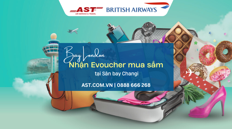 Evoucher mua sam tai san bay Changi Singapore khi bay London cung British airways